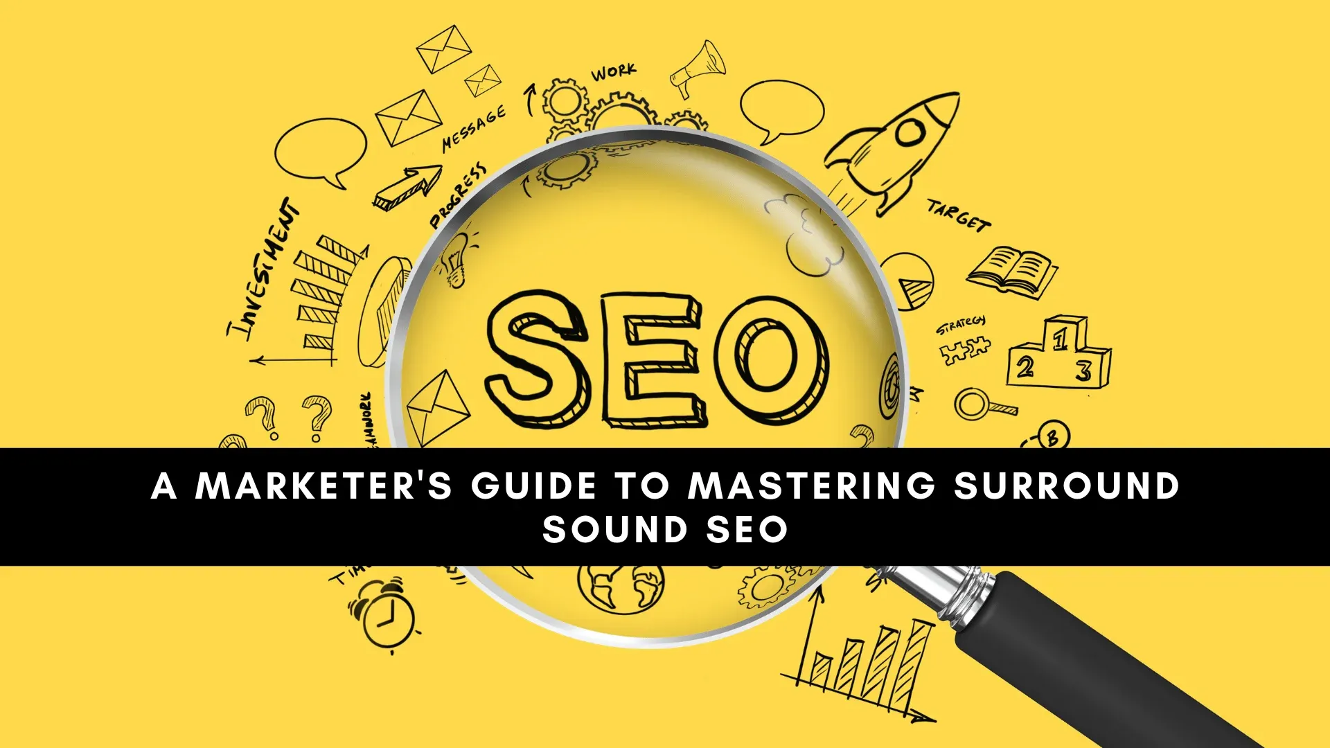 A Marketer's Guide to Mastering Surround Sound SEO