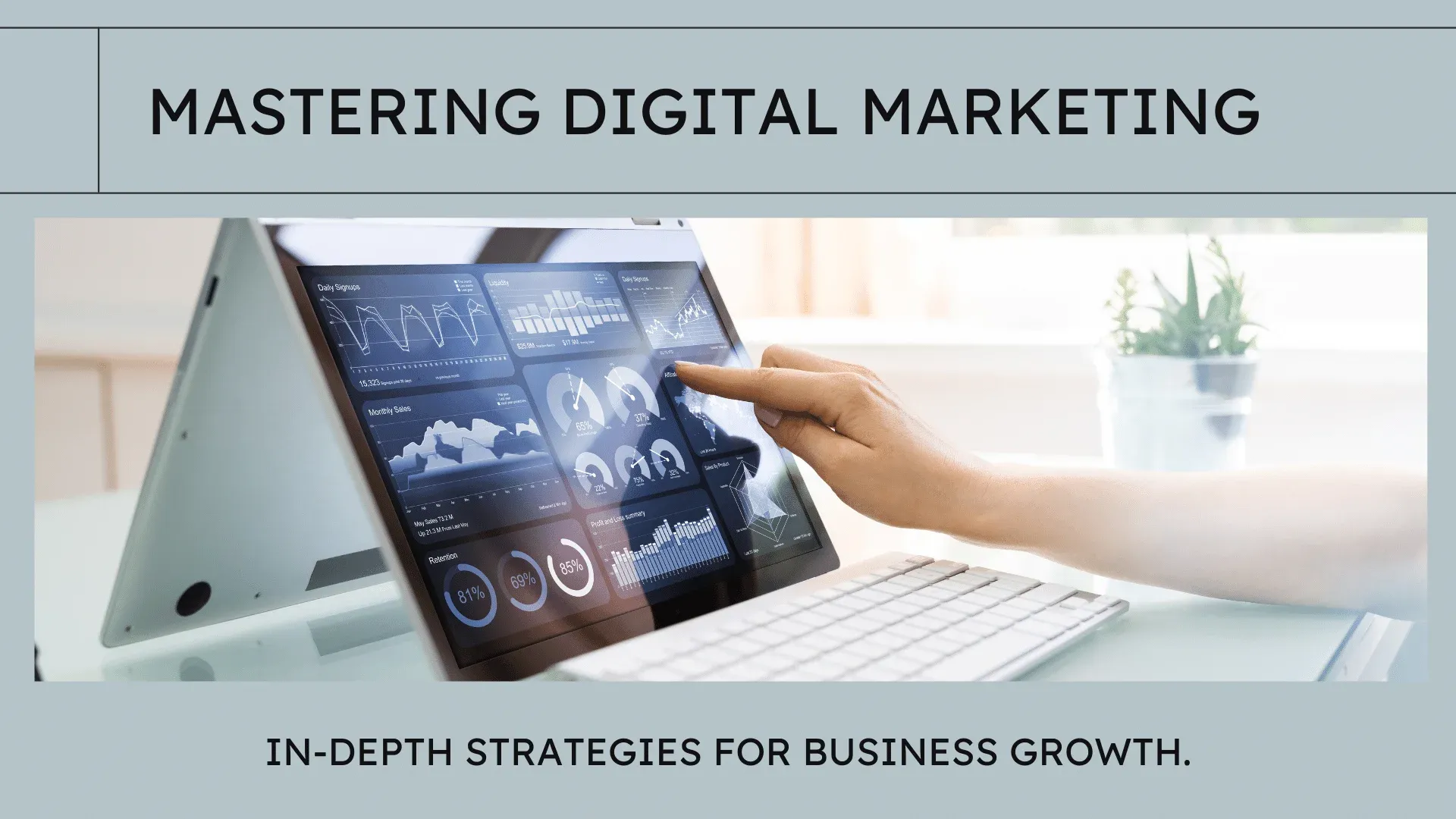 Person using a tablet with graphs for digital marketing strategies on screen; text reads "Mastering Digital Marketing."